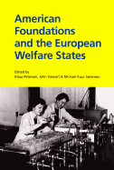 American Foundations and the European Welfare States: Volume 461
