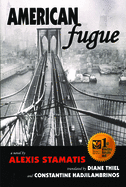 American Fugue: A Novel by Alexis Stamatis