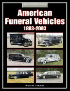 American Funeral Vehicles: 1883-2003