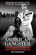 American Gangster: The Bloody Story of the Gangs of Harlem