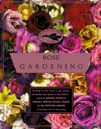 American Garden Guides: Rose Gardening