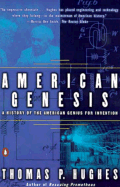 American Genesis: A Century of Invention and Technological Enthusiasm