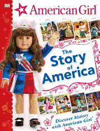 American Girl: The Story of America: Discover History with American Girl?(r)