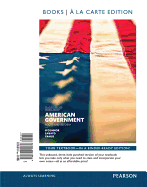 American Government, 2014 Elections and Updates Edition, Books a la Carte Edition Plus New Mypoliscilab for American Government -- Access Card Package