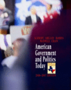 American Government and Politics Today - Texas Edition, 2006-2007 - Schmidt, Steffen W, and Shelley, Mack C, and Bardes, Barbara A