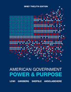 American Government, Brief: Power & Purpose