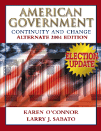 American Government: Continuity and Change, 2004 Alternate Edition Election Update
