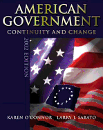 American Government: Continuity and Change - O'Connor, Karen