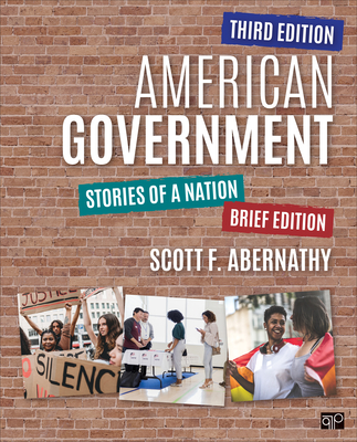 American Government: Stories of a Nation, Brief Edition - Abernathy, Scott F