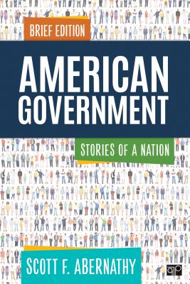 American Government: Stories of a Nation, Brief Edition - Abernathy, Scott F