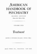 American Handbook of Psychiatry: The Foundations of Psychiatry v. 1
