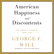 American Happiness and Discontents: The Unruly Torrent, 2008-2020