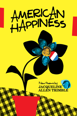 American Happiness: New Poems - Trimble, Jacqueline Allen