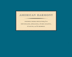 American Harmony: Inspired Choral Miniatures