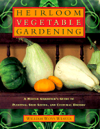 American Heirloom Vegetables: A Master Gardener's Guide to Planting, Seed-Saving, and Cultural History