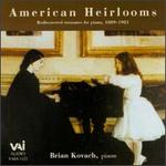 American Heirlooms-Rediscovered treasures for Piano