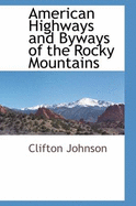 American Highways and Byways of the Rocky Mountains