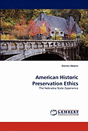 American Historic Preservation Ethics
