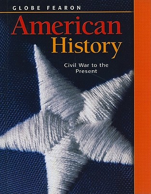 American History: Civil War to the Present - Dorf, Linda (Editor), and Fay, Elaine (Editor), and Loftus, Alisa (Editor)