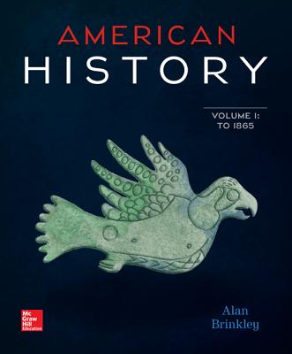 American History: Connecting with the Past Volume 1 - Brinkley, Alan
