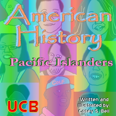 American History: Pacific Islanders - Bell, Casey Samuel