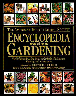 American Horticultural Society Encyclopedia of Gardening - Brickell, Christopher (Editor), and McDonald, Elvin (Editor), and Cole, Trevor (Editor)
