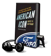 American Icon: Alan Mulally and the Fight to Save Ford Motor Company - Hoffman, Bryce G, and Larkin, Pete (Read by)