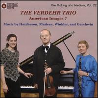 American Images 7 - David Renner (piano); Deborah Moriarty (piano); Silvia Roederer (piano); Verdehr Trio