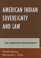 American Indian Sovereignty and Law: An Annotated Bibliography