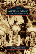 American Indians of the Pikes Peak Region