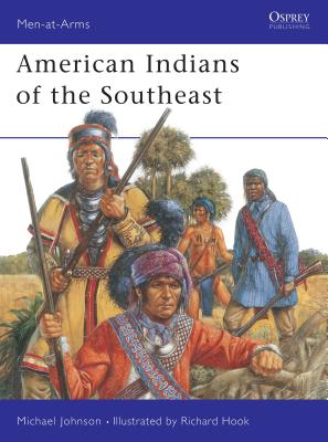 American Indians of the Southeast - Johnson, Michael G