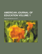 American Journal of Education; Volume 1