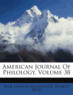 American Journal of Philology, Volume 38