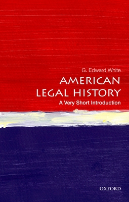 American Legal History - White, G Edward