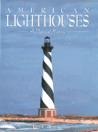 American Lighthouses: A Pictorial History - Caravan, Jill