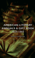 American Literary Annuals & Gift Book 1825-1865