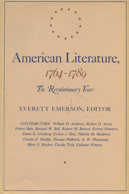 American Literature, 1764-1789: The Revolutionary Years - Emerson, Everett