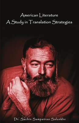 American Literature: A Study in Translation Strategies - Salunkhe, Sachin