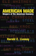 American Made: Shapers of the American Economy
