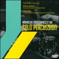 American Masterpieces for Solo Percussion - Tom Kolor (percussion)