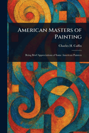 American Masters of Painting