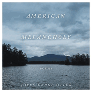 American Melancholy Lib/E: Poems
