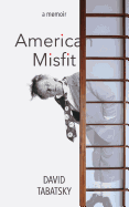 American Misfit: A Memoir