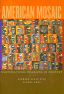 American Mosaic: Multicultural Readings in Context - Rico, Barbara Roche, and Mano, Sandra