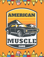 American Muscle Car: Relaxation For Kids For Adults Calendar Decor Art Black