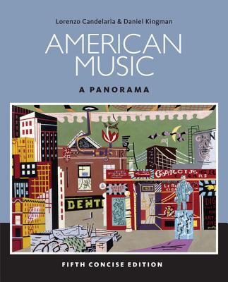 American Music: A Panorama, Concise (Digital Music Download Card for Music, 1 Term (6 Months) Printed Access Card) - Candelaria, Lorenzo