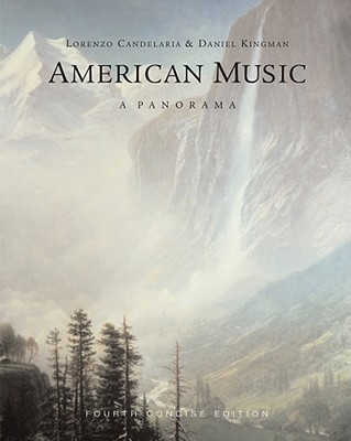 American Music: A Panorama - Candelaria, Lorenzo, and Kingman, Daniel