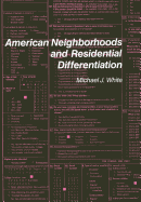 American Neighborhoods & Residential Differentiation