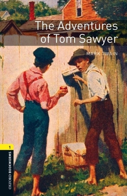 American Oxford Bookworms: Stage 1: Adventures of Tom Sawyer - Twain, Mark, and Bullard, Nick (Retold by)