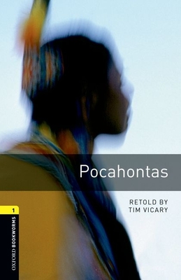 American Oxford Bookworms: Stage 1: Pocahontas - Vicary, Tim (Retold by)